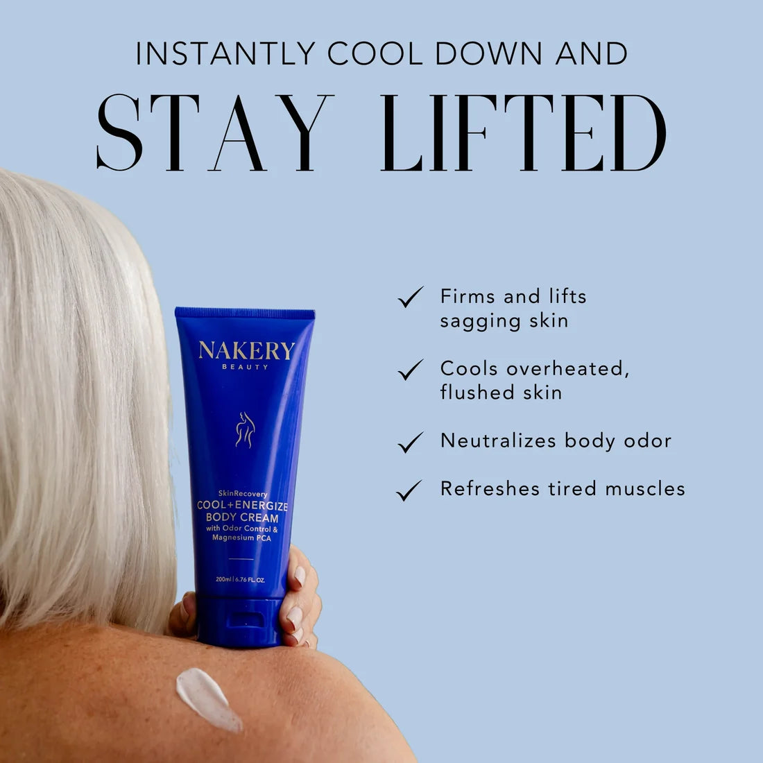 Woman holding Nakery Beauty SkinRecovery Cool + Energize Body Cream, highlighting benefits for firming sagging skin, cooling overheated skin, neutralizing body odor, and refreshing tired muscles.
