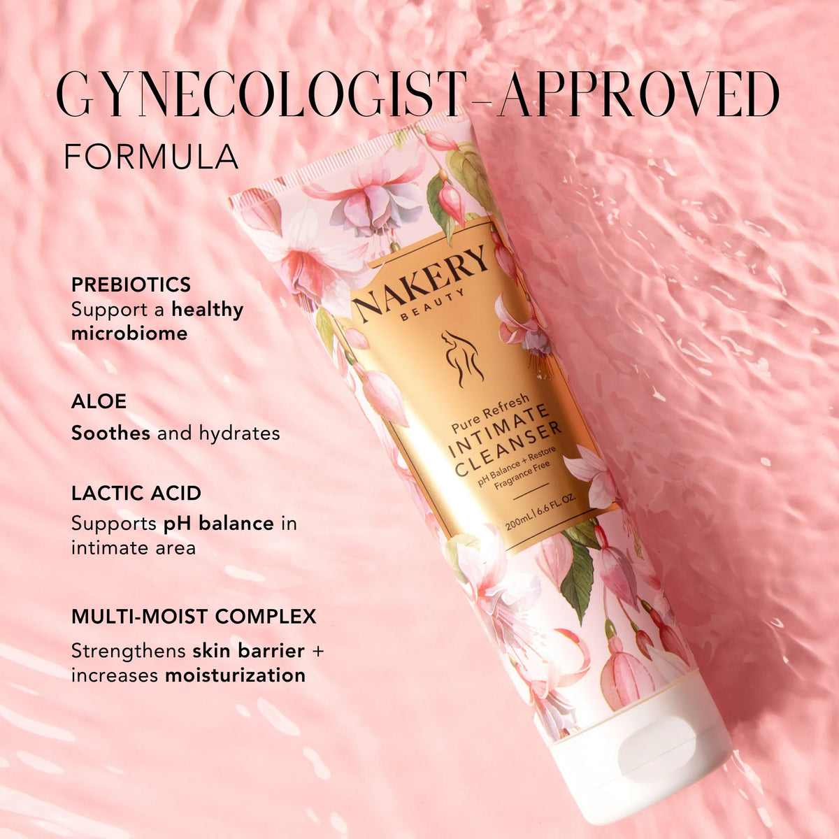 Nakery Beauty Pure Refresh Intimate Cleanser with prebiotics, aloe, lactic acid, and Multi-Moist Complex to support pH balance, hydration, and the skin barrier.
