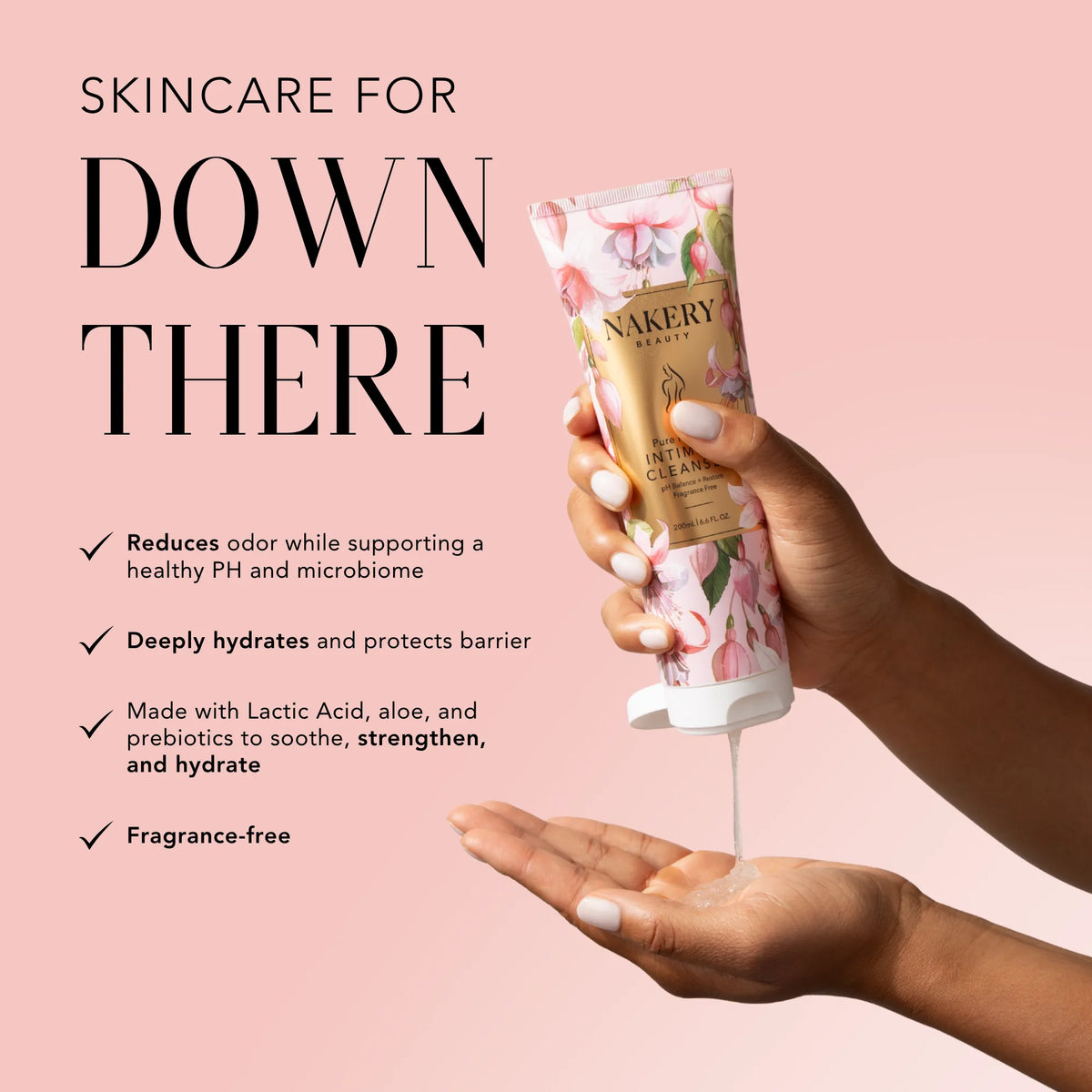 Nakery Beauty Pure Refresh Intimate Cleanser being dispensed into a hand, highlighting odor control, pH and microbiome support, hydration, and a fragrance-free formula.