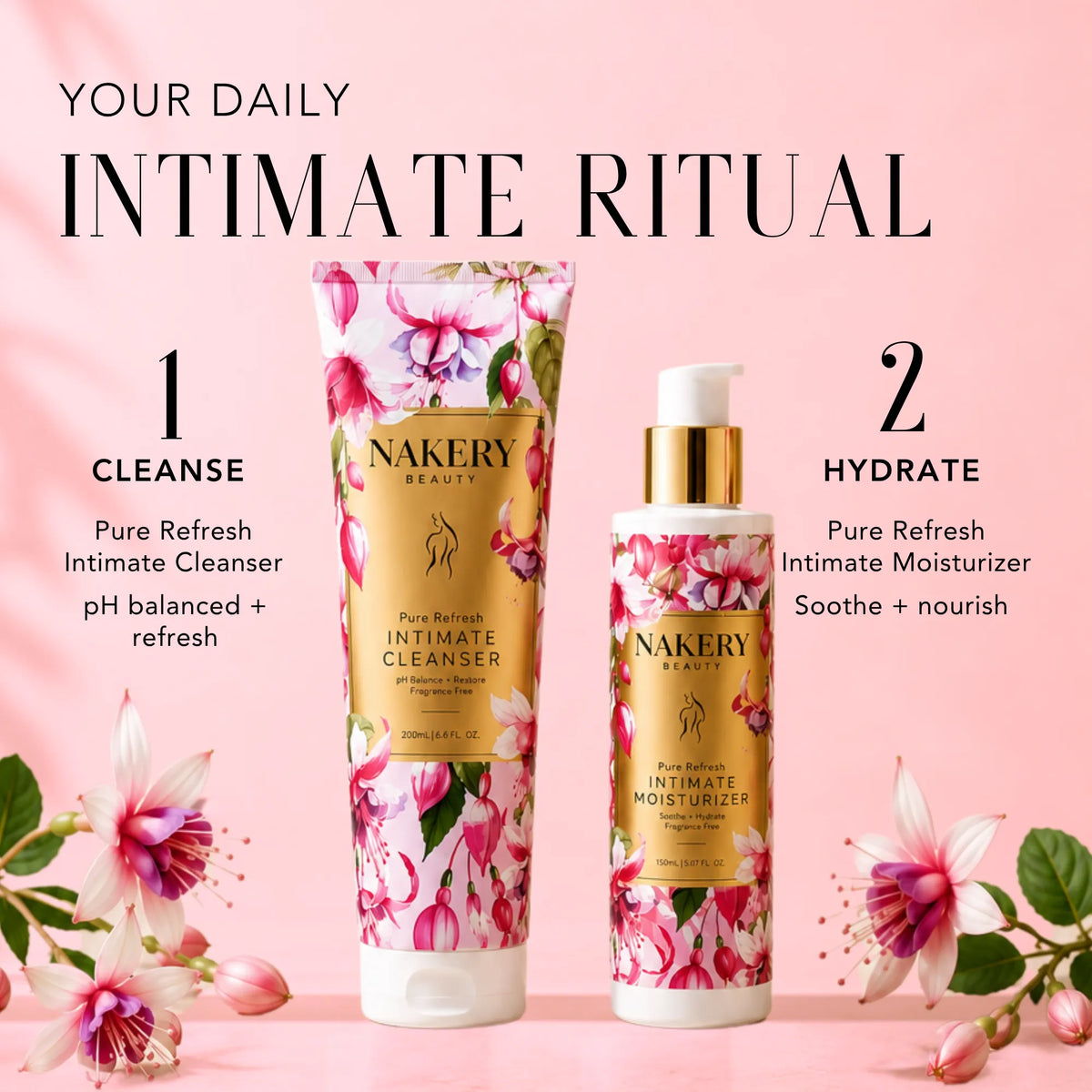 Nakery Beauty Pure Refresh Intimate Cleanser and Intimate Moisturizer shown as a two-step daily intimate care routine to cleanse, balance pH, hydrate, soothe, and nourish.