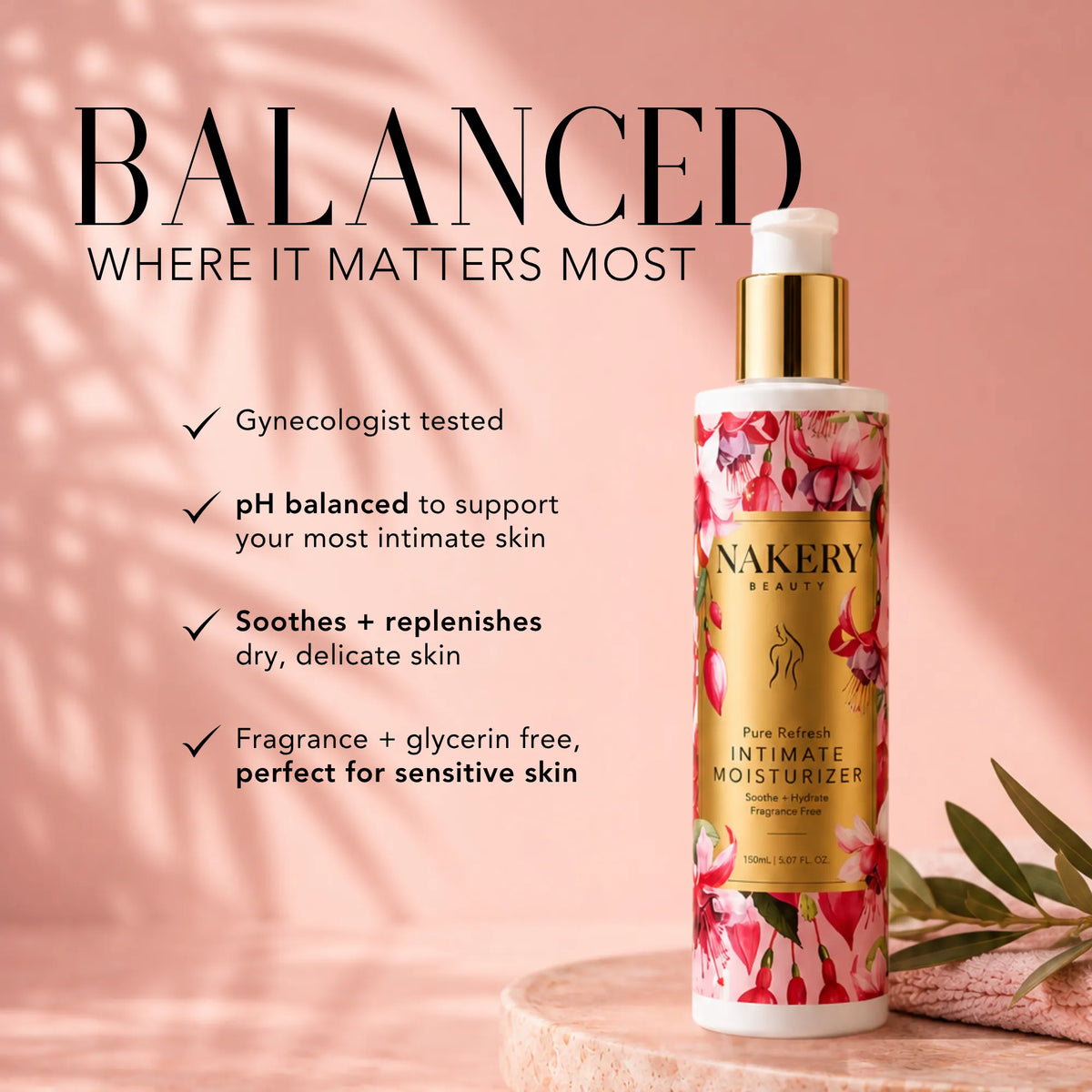 Nakery Beauty Pure Refresh Intimate Moisturizer, gynecologist tested and pH balanced to soothe and replenish dry, sensitive intimate skin.