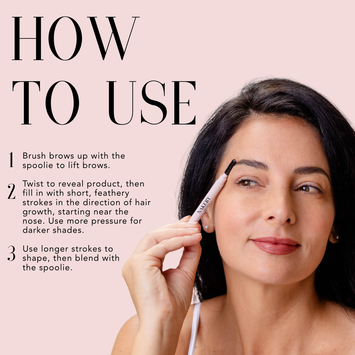 Model demonstrating how to apply Nakery Beauty Instant Brow Filler using the spoolie brush and short, feather-like strokes for fuller, defined brows.
