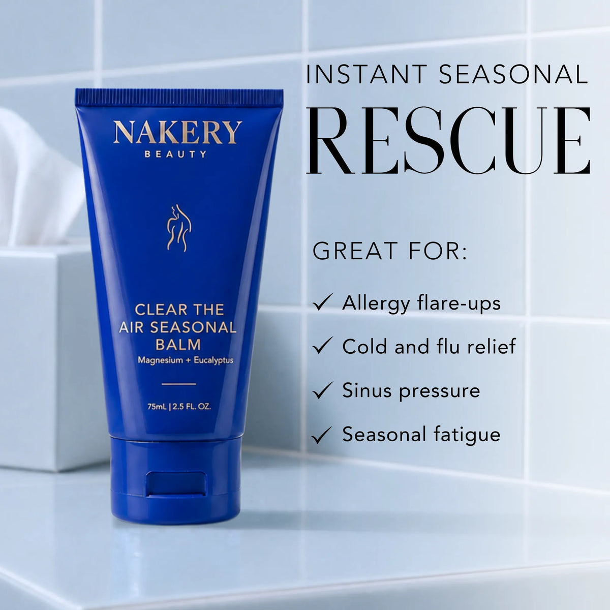 Nakery Clear the Air Seasonal Balm presented as seasonal support for allergy flare-ups, cold and flu discomfort, sinus pressure, and seasonal fatigue.