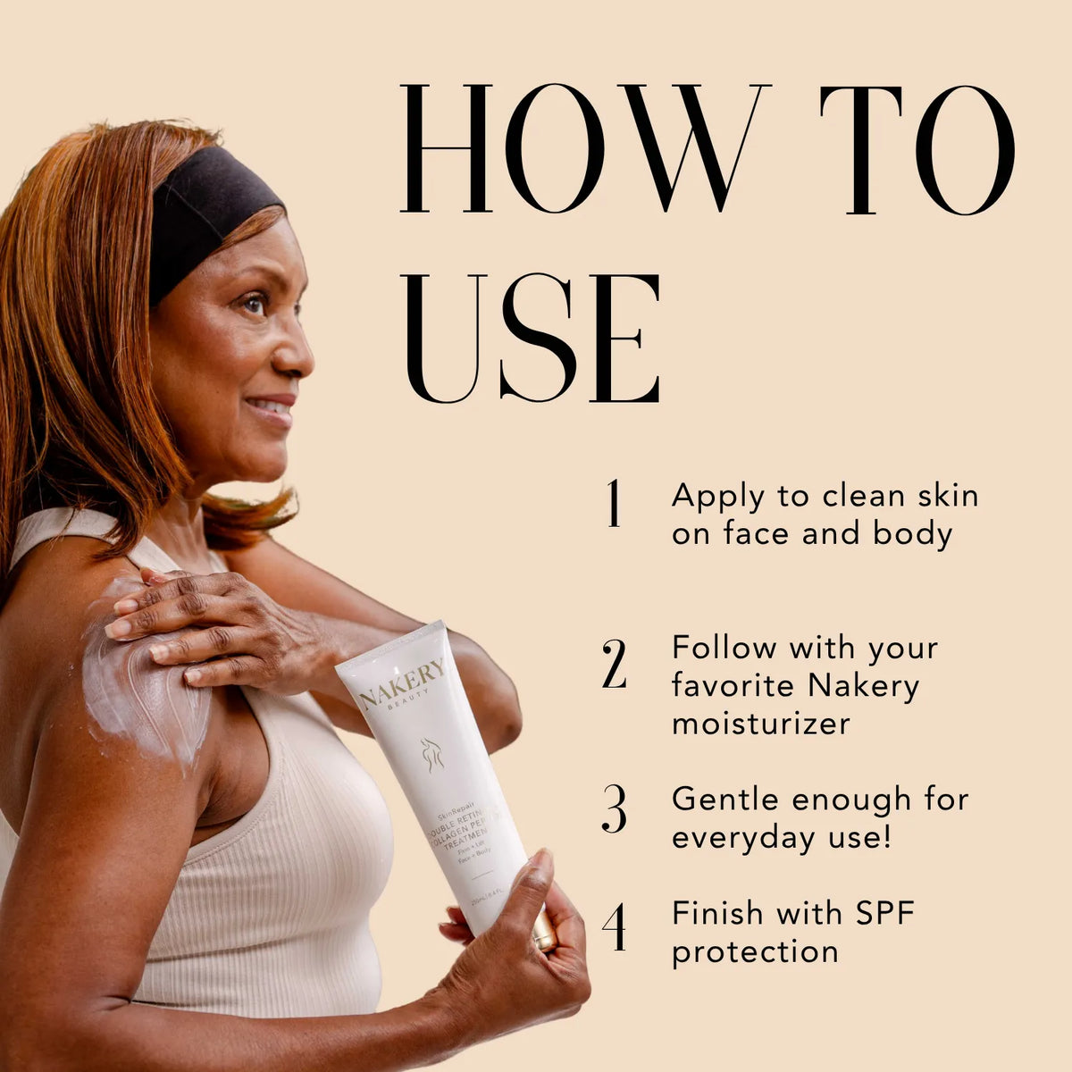 Woman applying Nakery Beauty Double Retinol + Collagen Peptide Treatment to her shoulder, with instructions for face and body application, moisturizer, daily use, and SPF protection.