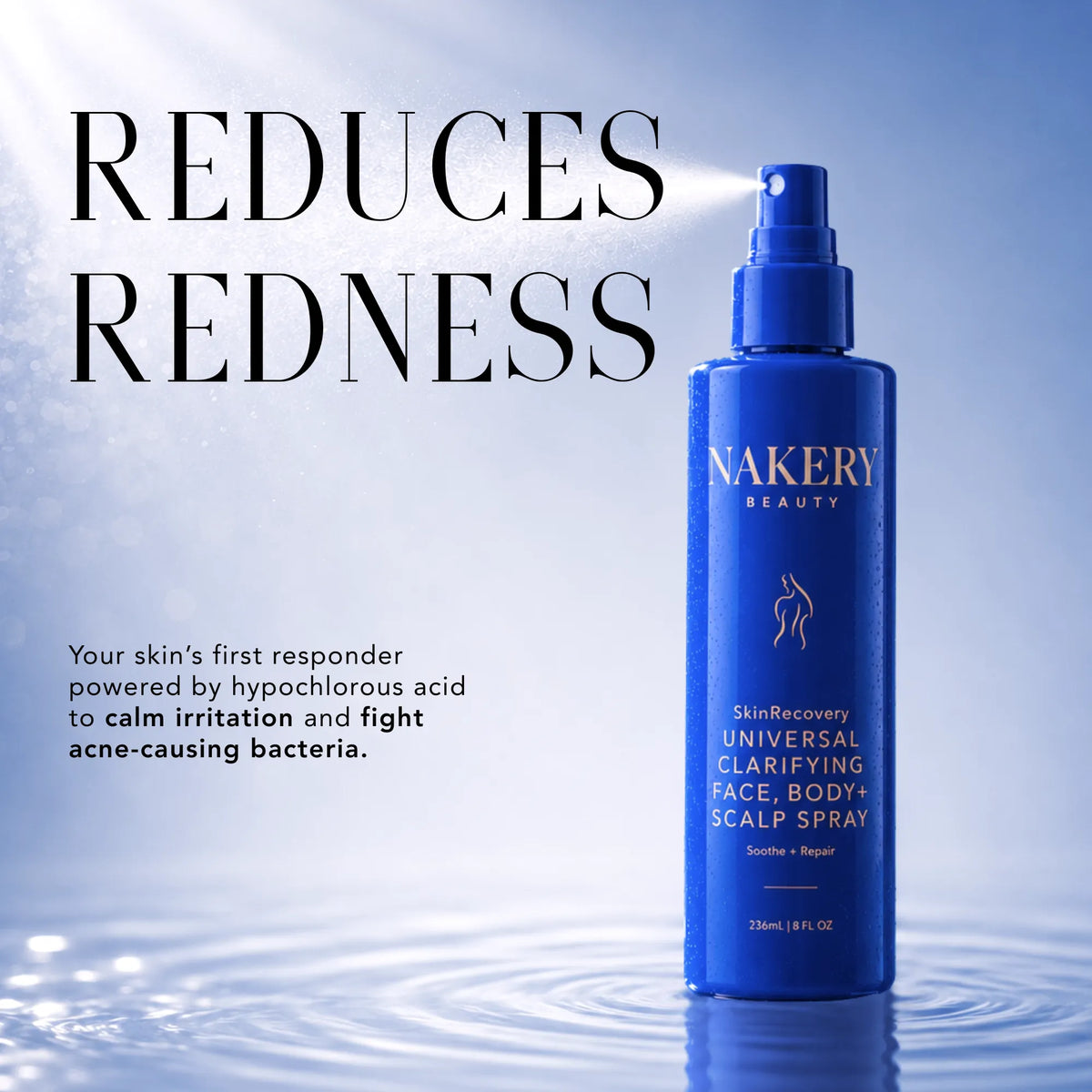 Nakery Beauty Universal Clarifying Face, Body + Scalp Spray with hypochlorous acid, formulated to calm irritation, reduce redness, and fight acne-causing bacteria.