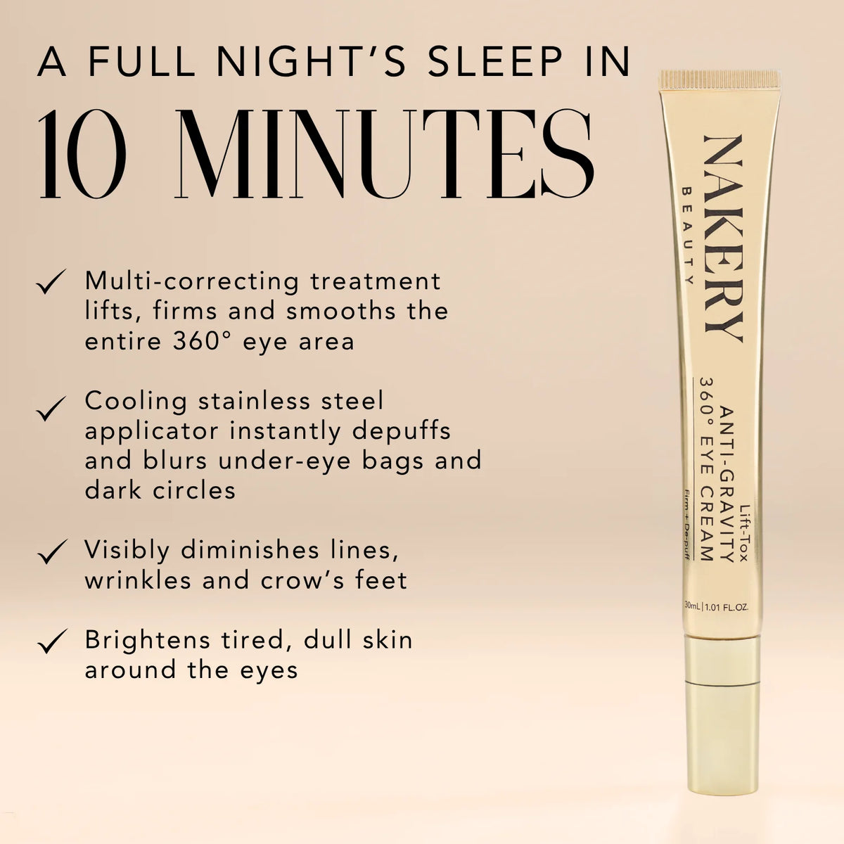 Nakery Beauty Lift-TOX Anti-Gravity 360° Eye Cream, a multi-correcting treatment designed to lift, firm, smooth, depuff, and brighten the eye area.