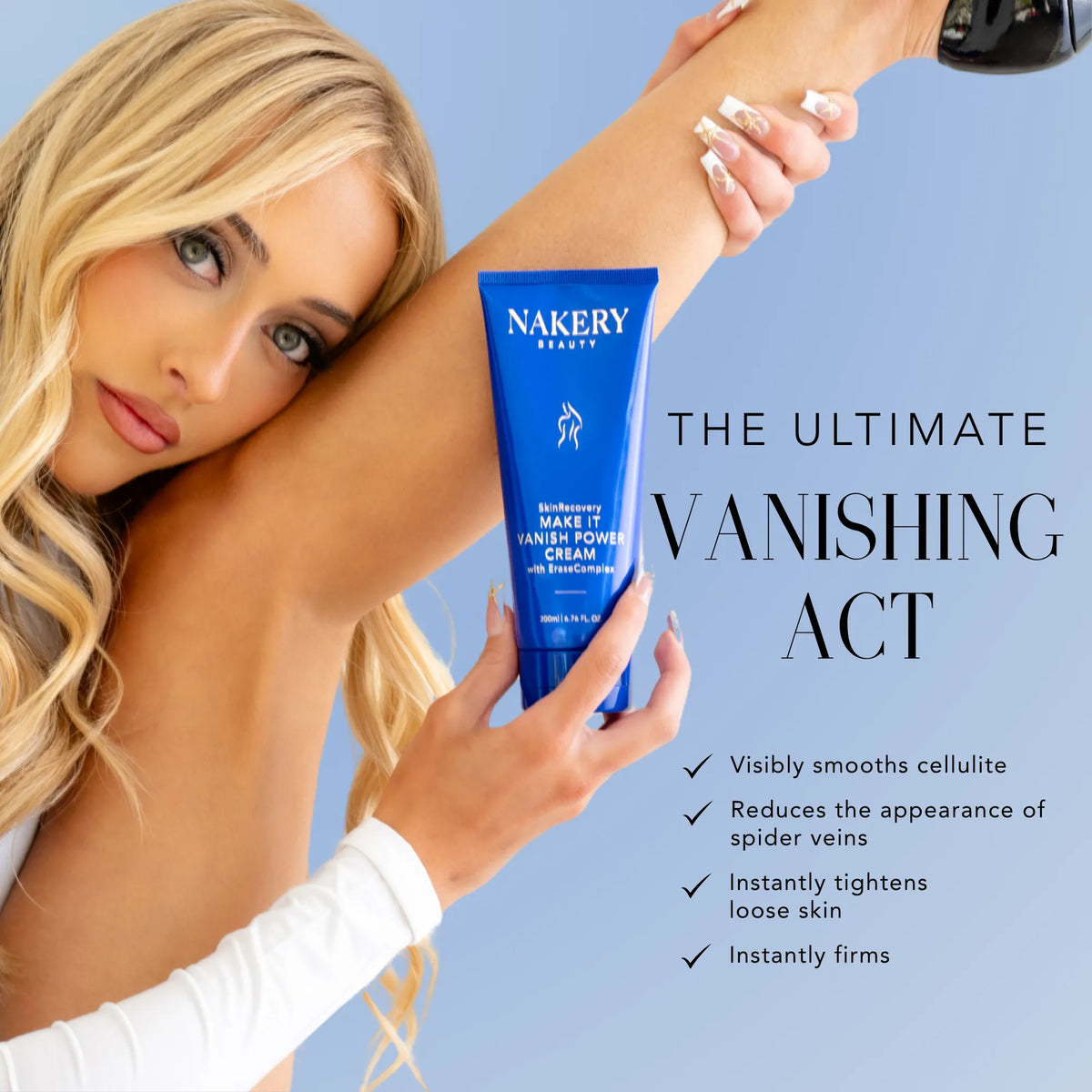 A model holding Nakery Make It Vanish Power Cream, featuring benefits for smoothing cellulite, reducing visible spider veins, and firming loose-looking skin.