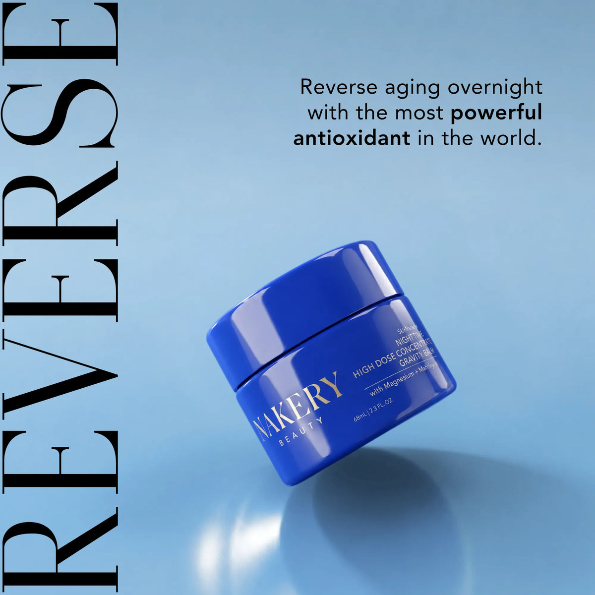 Nakery Beauty Night Shift High Dose Concentrate Gravity Balm in a blue jar, featuring an overnight anti-aging formula with powerful antioxidants.