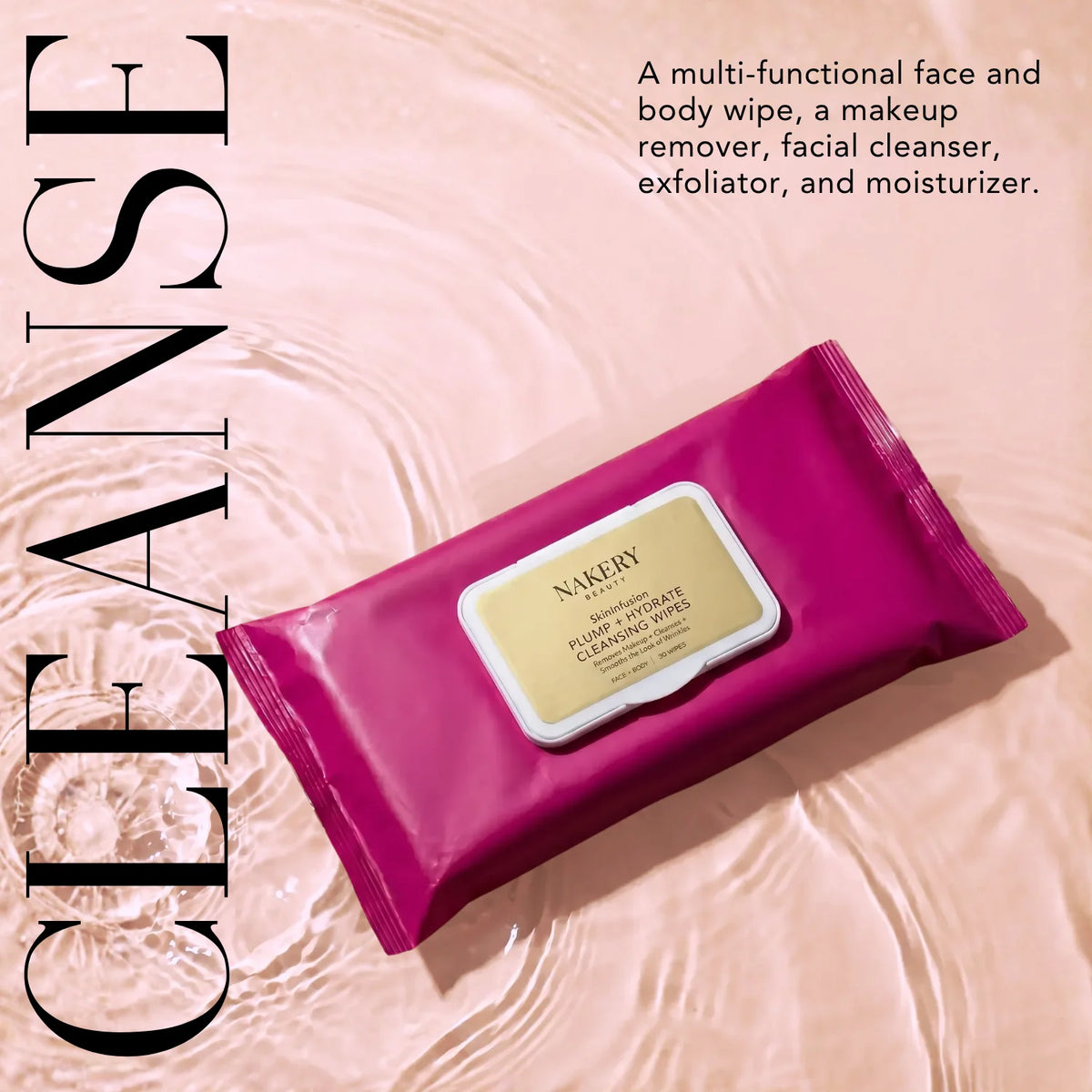 Nakery Beauty Plump + Hydrate Cleansing Wipes in pink packaging, a multifunctional face and body wipe for makeup removal, cleansing, exfoliating, and moisturizing.