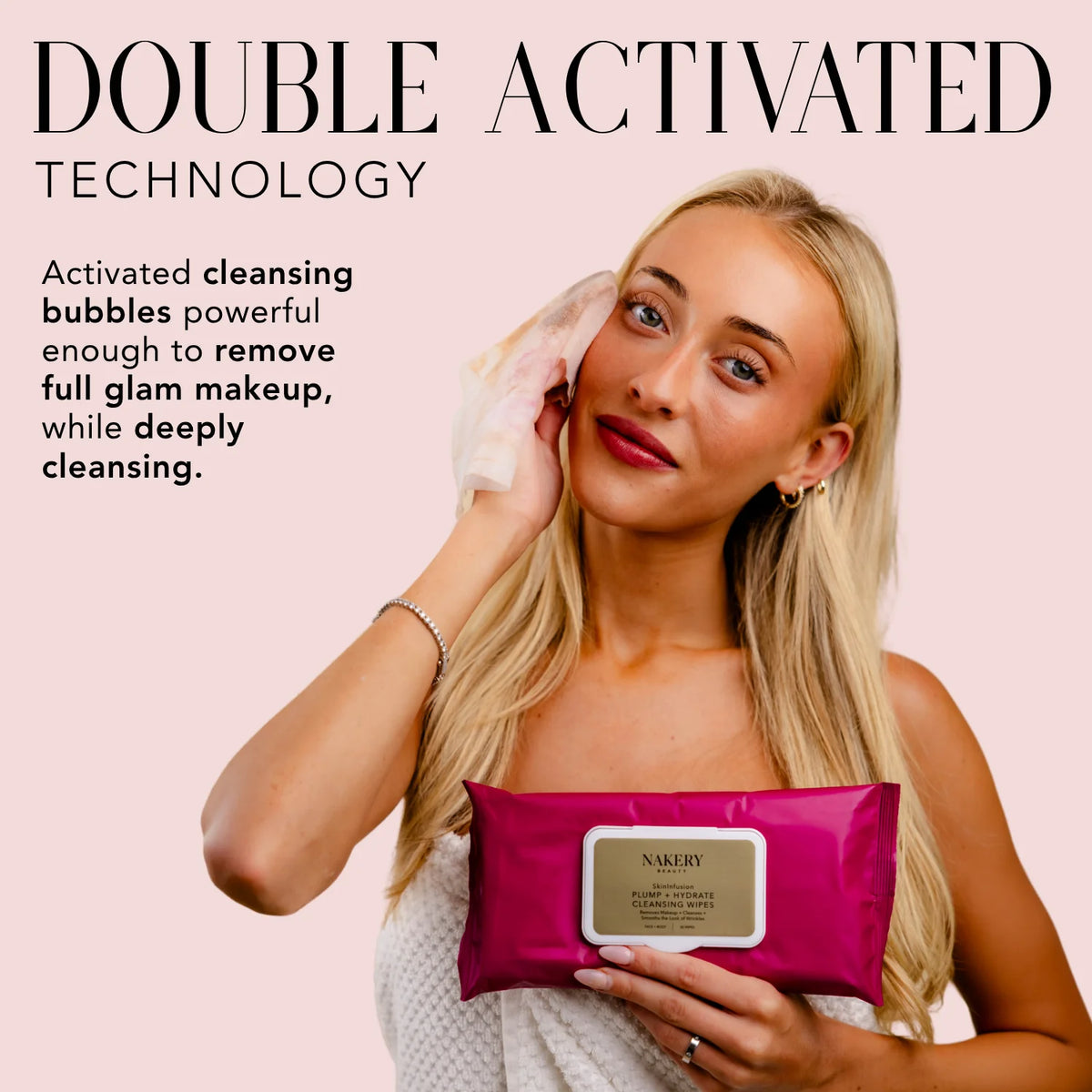 Woman cleansing her face with a Nakery Beauty Plump + Hydrate Cleansing Wipe while holding the pink package, highlighting Double Activated cleansing technology.